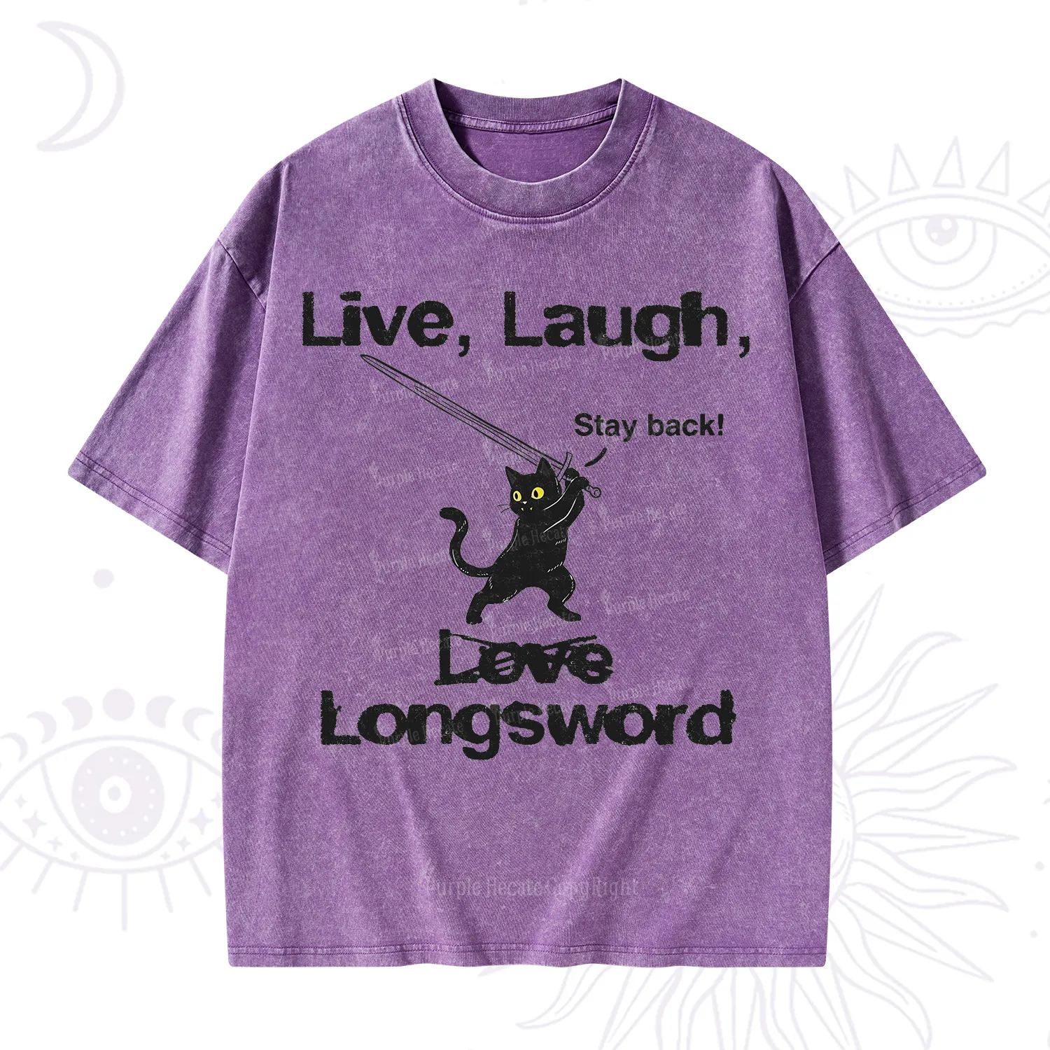 Purplehecate Live Laugh Love Longsword Washed T-Shirt