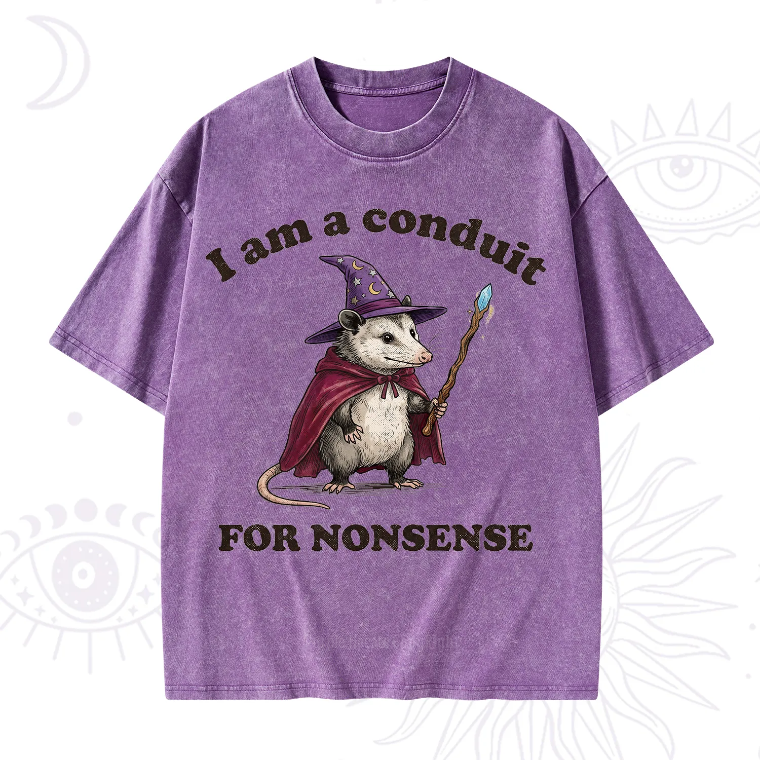 Purplehecate I Am A Conduit for Nonsense Possum Washed T-Shirt