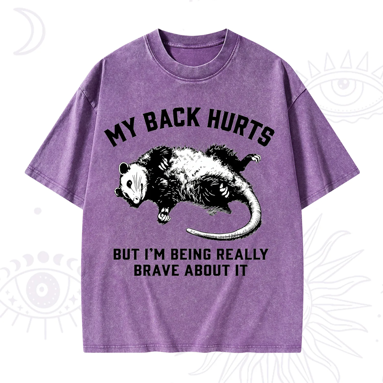 Purplehecate My Back Hurts But I'm Being Really Brave About It Washed T-Shirt