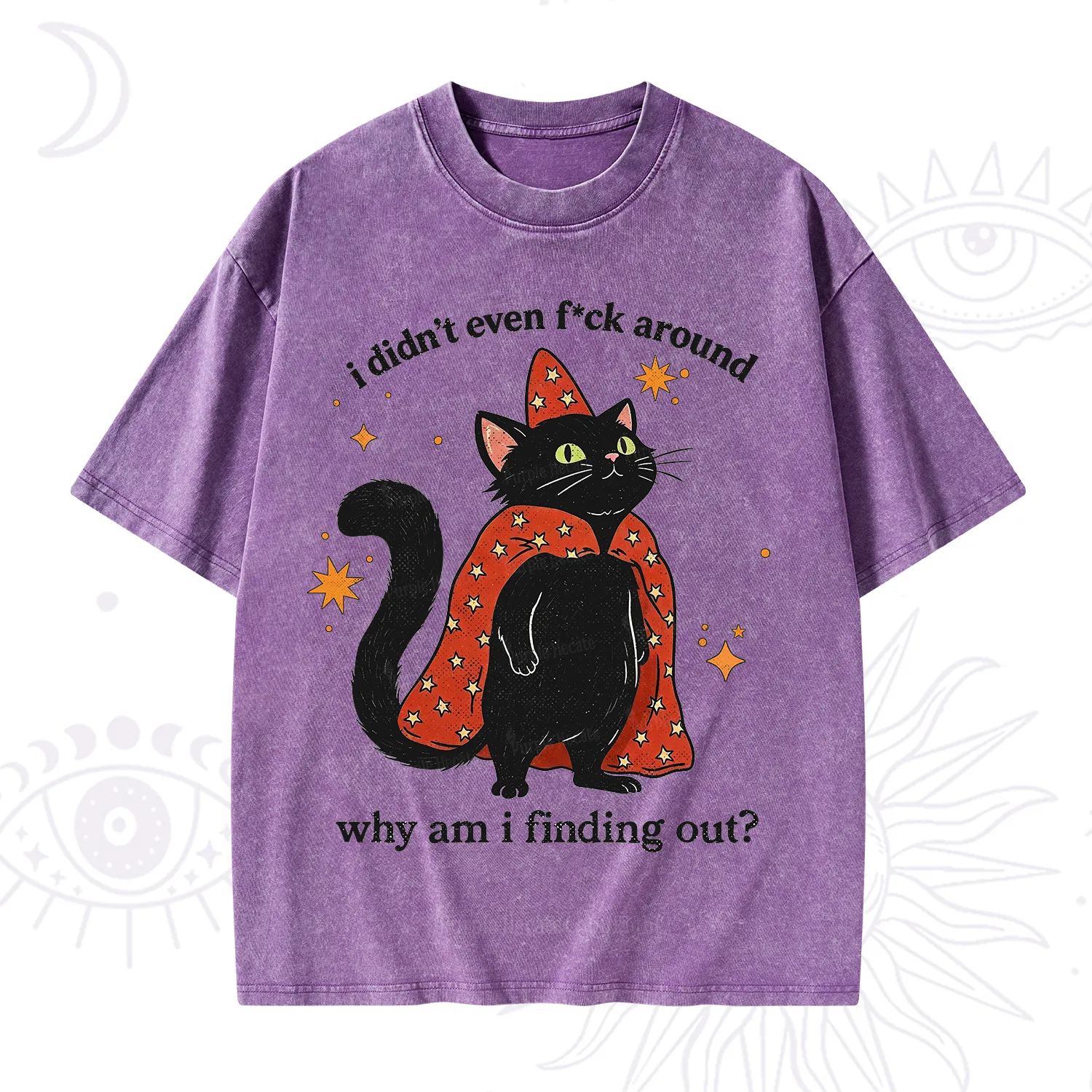 Purplehecate I Didn't Even F*ck Around Washed T-Shirt