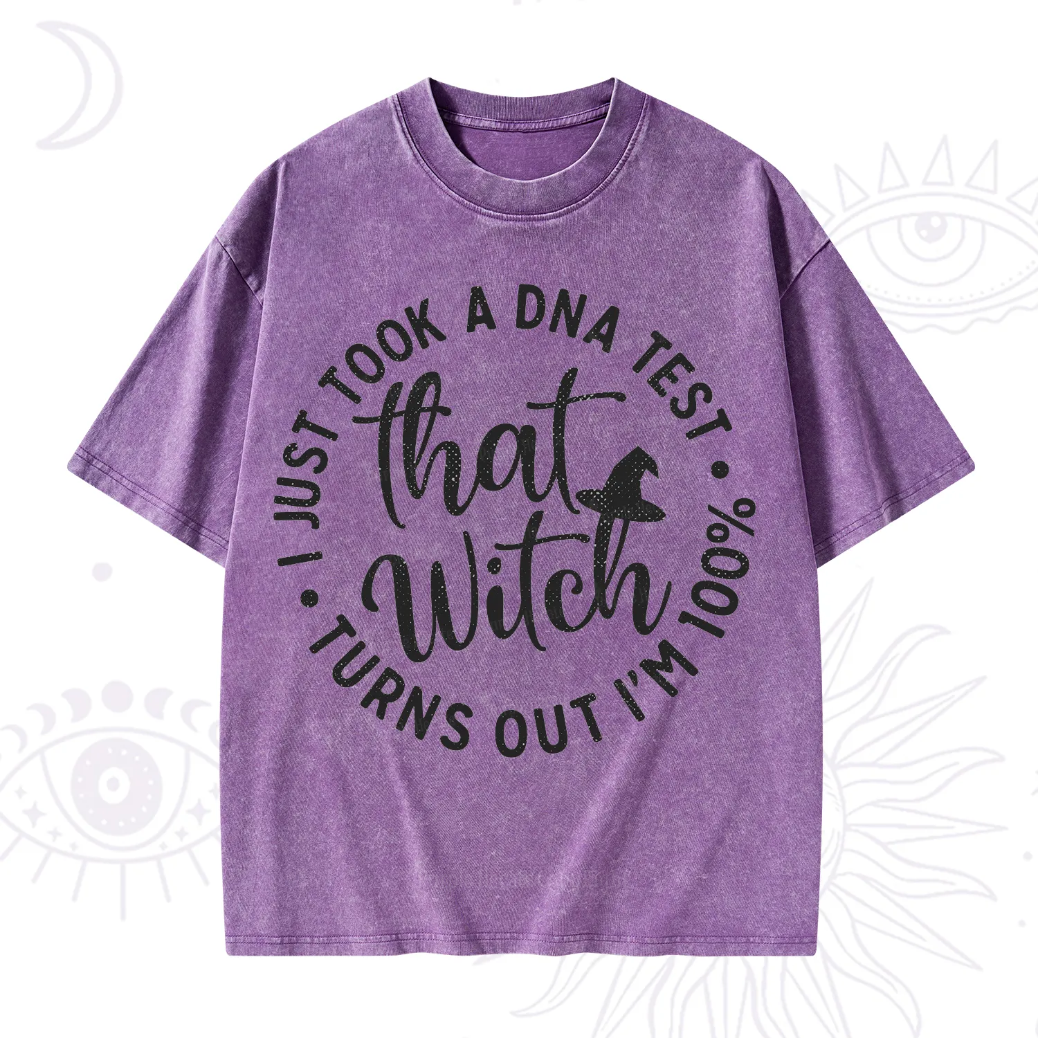 Purplehecate Turns Out Im 100% That Witch Washed T-Shirt