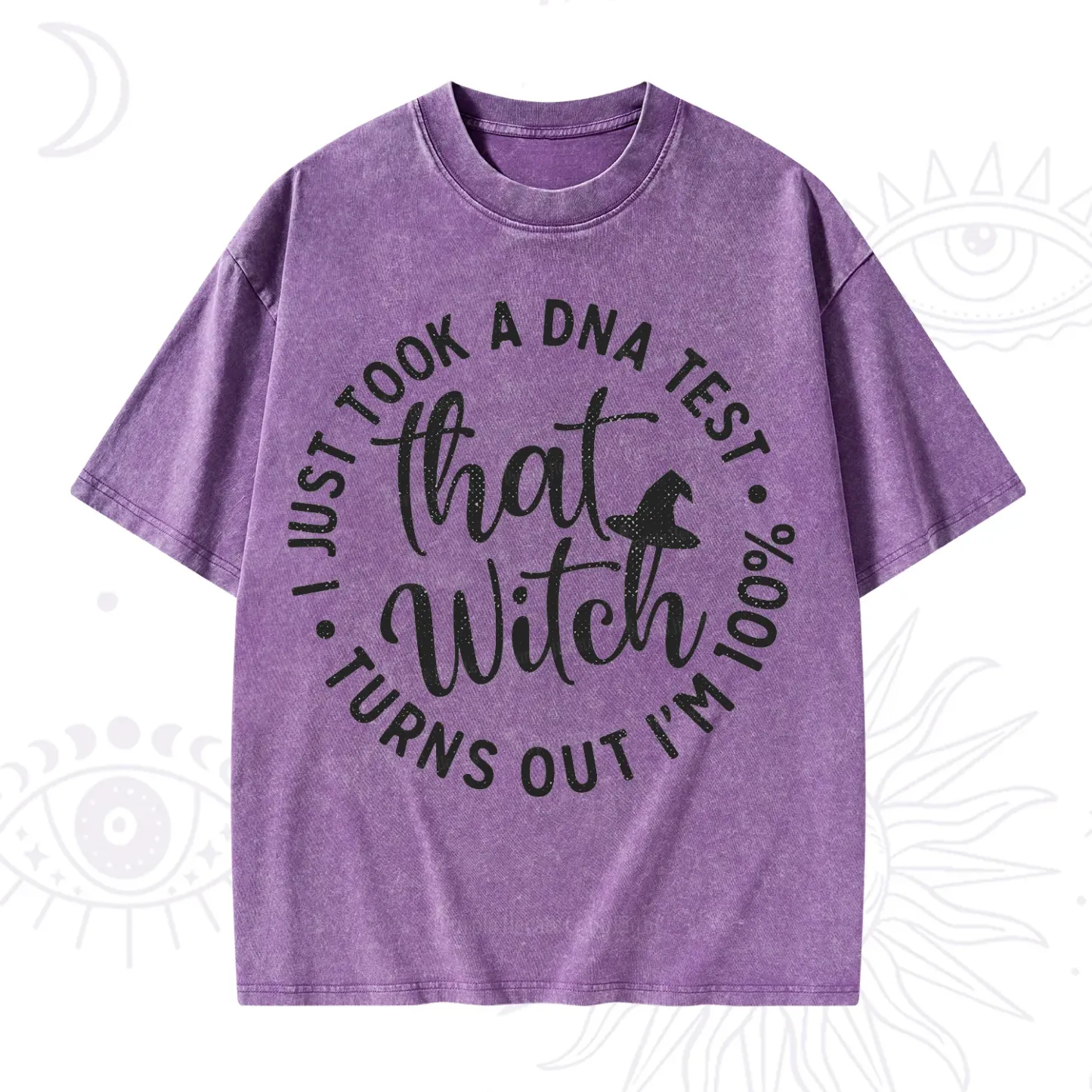 Purplehecate Turns Out Im 100% That Witch Washed T-Shirt