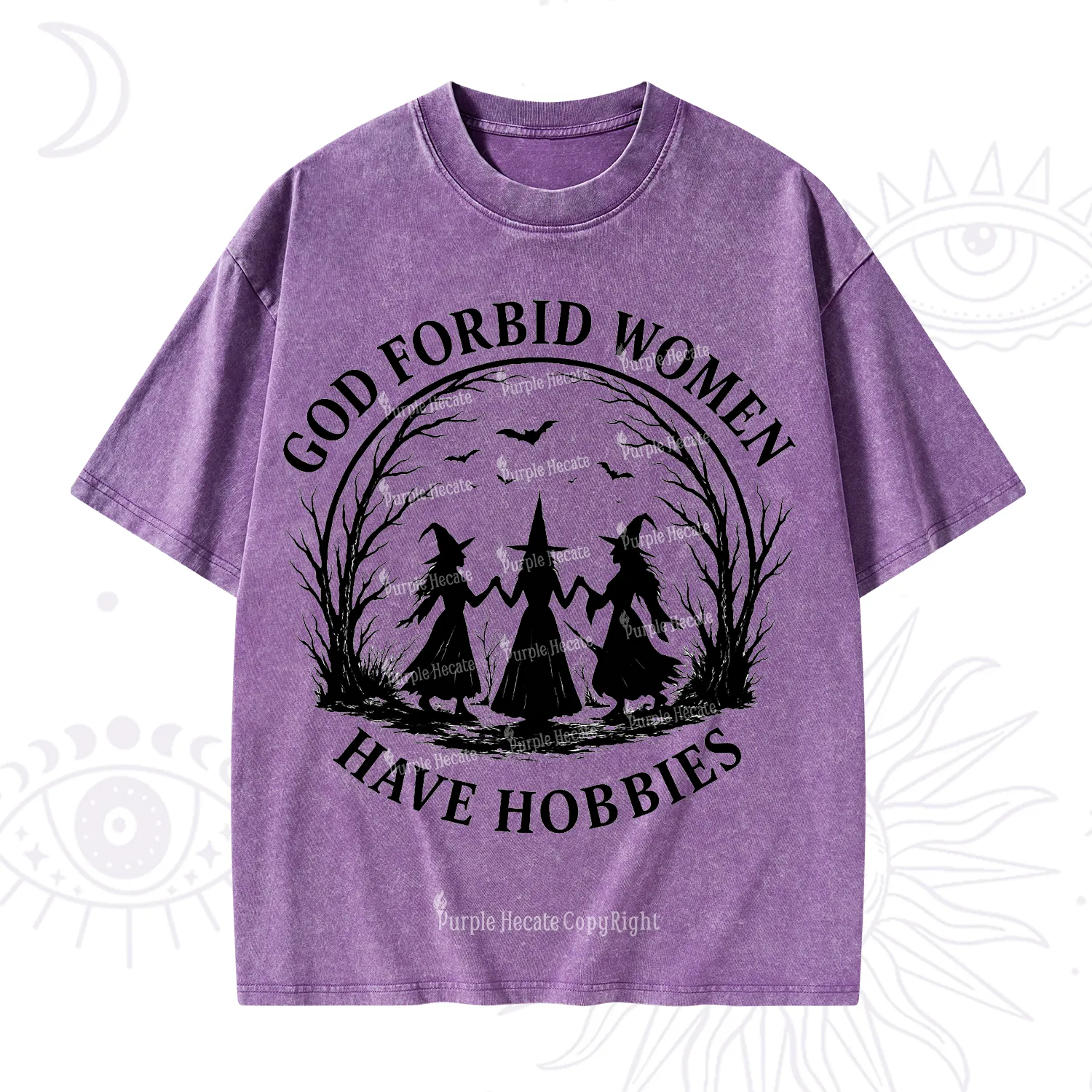 Purplehecate God Forbid Women Have Hobbies Washed T-Shirt