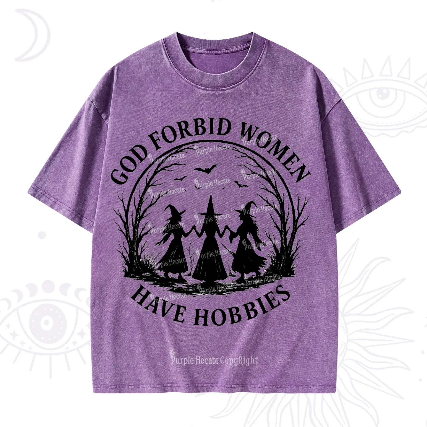 Purplehecate God Forbid Women Have Hobbies Washed T-Shirt