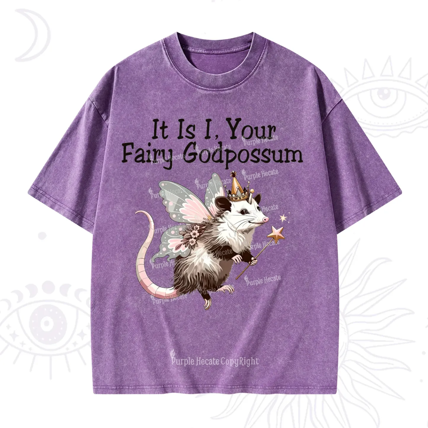 Purplehecate It Is I Your Fairy Godpossum Washed T-Shirt