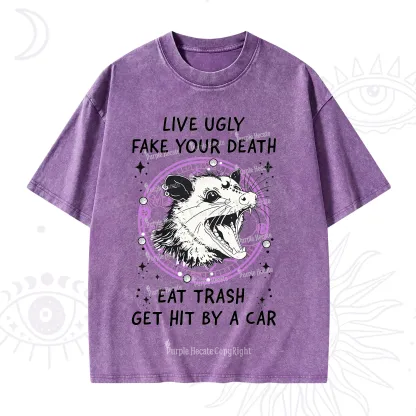 Purplehecate Live Ugly Fake Your Death Washed T-Shirt