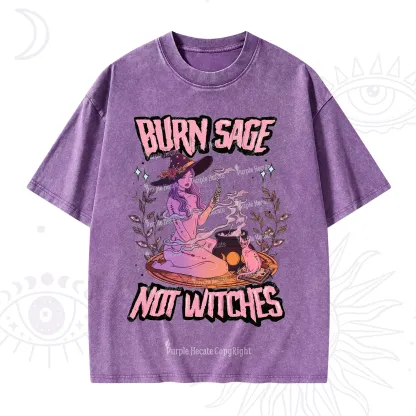 Purplehecate Burn Sage Not Witches Washed T-Shirt