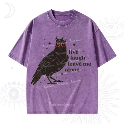 Purplehecate Live Laugh Leave Me Alone Washed T-Shirt
