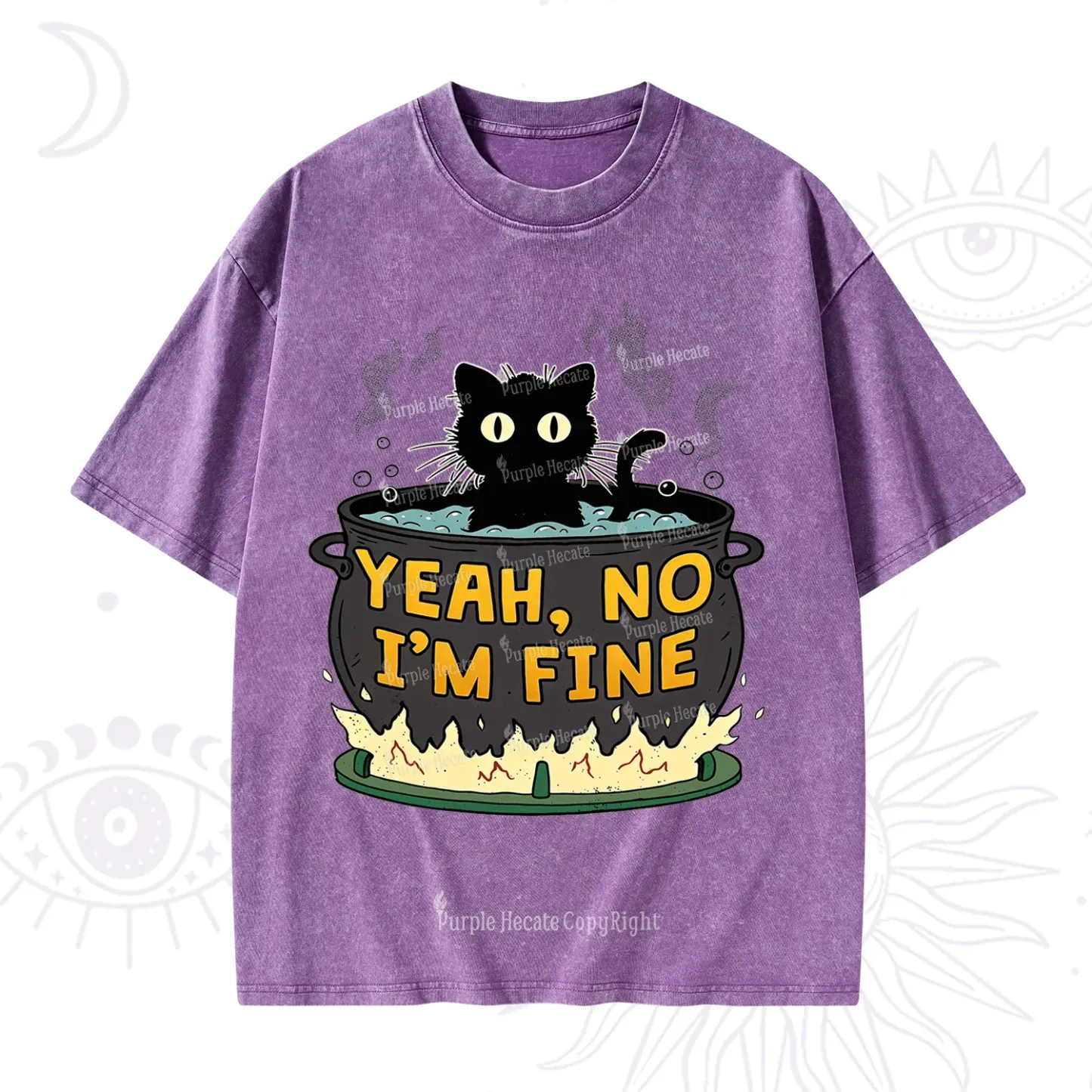 Purplehecate Yeah No I'm Fine Washed T-Shirt