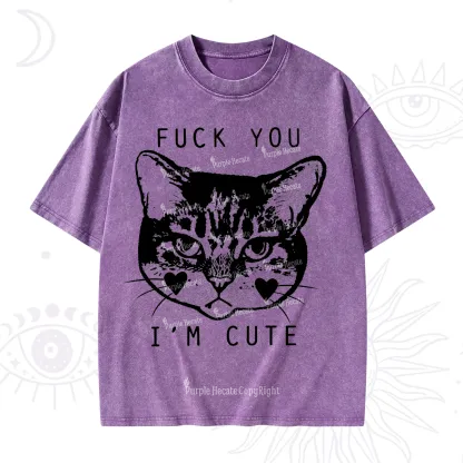 Purplehecate Fuck You I'm Cute Washed T-Shirt