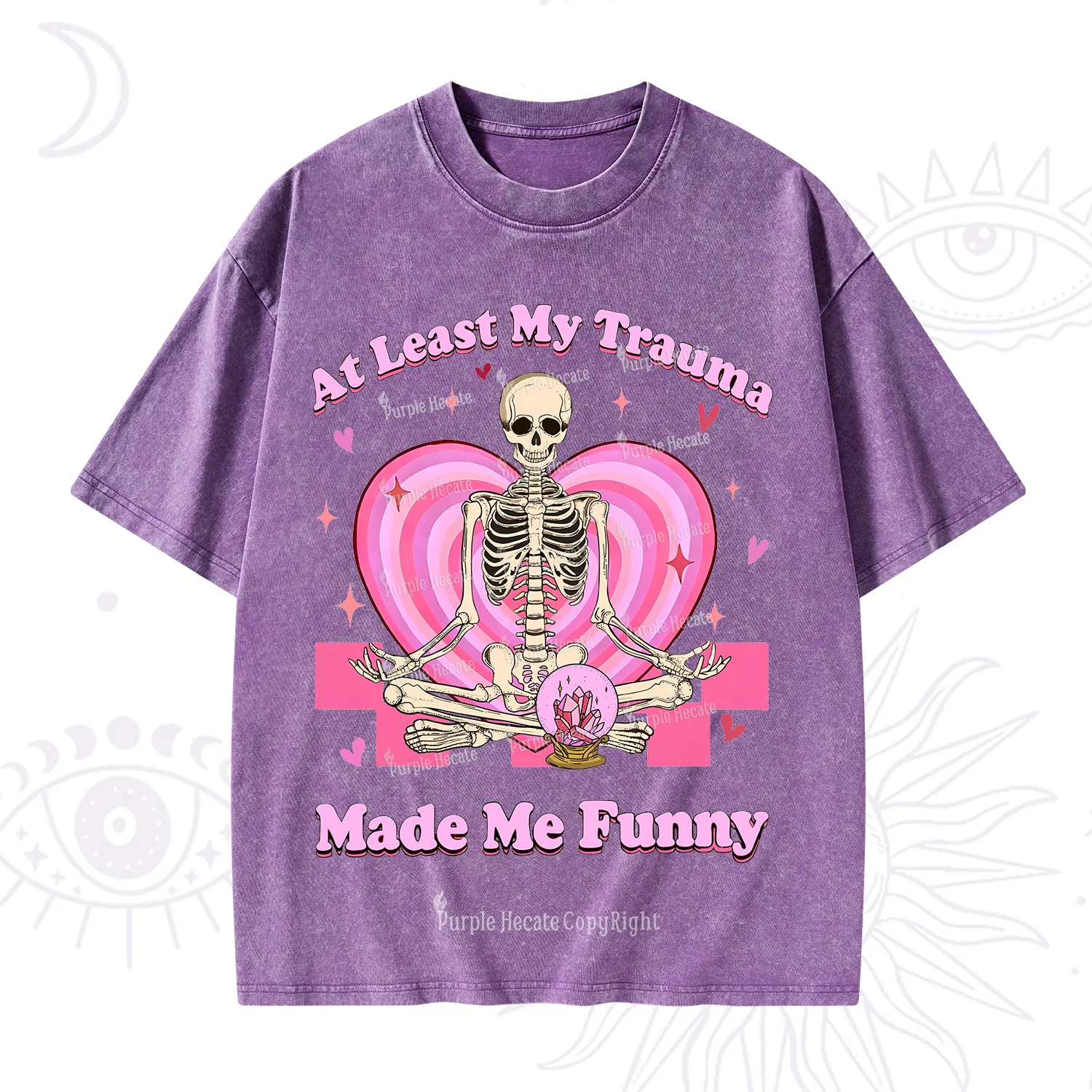 PurplehecateAt Least My Trauma Made Me Funny Valentine Washed T-Shirt