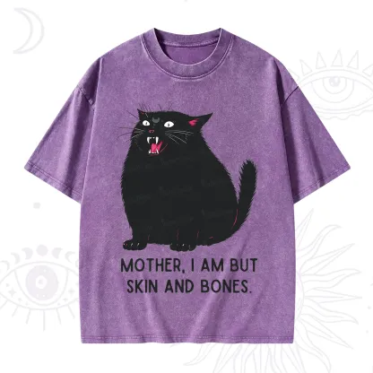 Purplehecate Mom I Am But Skin And Bones Washed T-Shirt