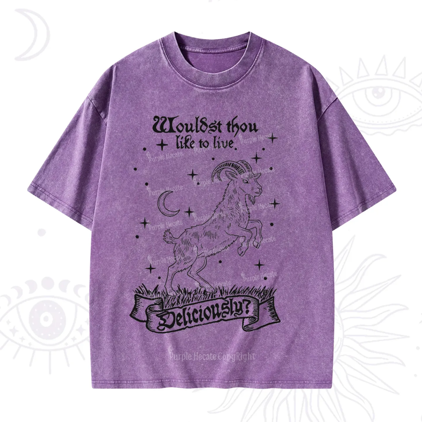 Purplehecate Wouldst Thou Like To Live Deliciously Washed T-Shirt