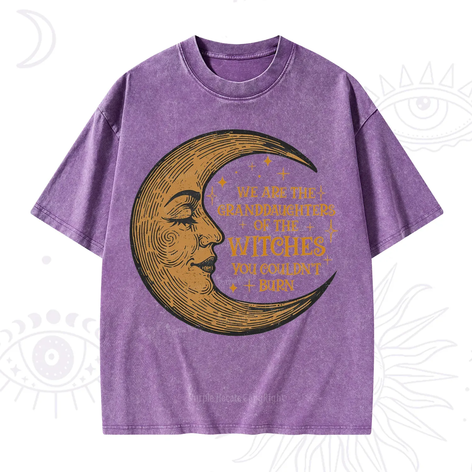 Purplehecate We Are the Granddaughters of the Witches You Could Not Burn Washed T-Shirt