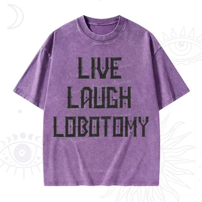 Purplehecate Live Laugh Lobotomy Washed T-Shirt