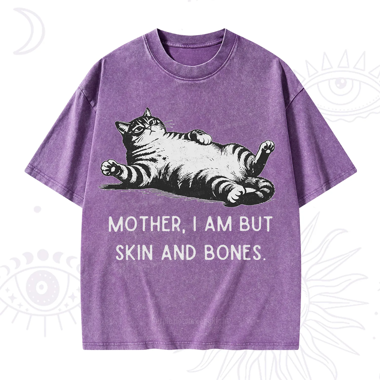 Purplehecate Mother I Am But Skin And Bones Funny Cat Washed T-Shirt