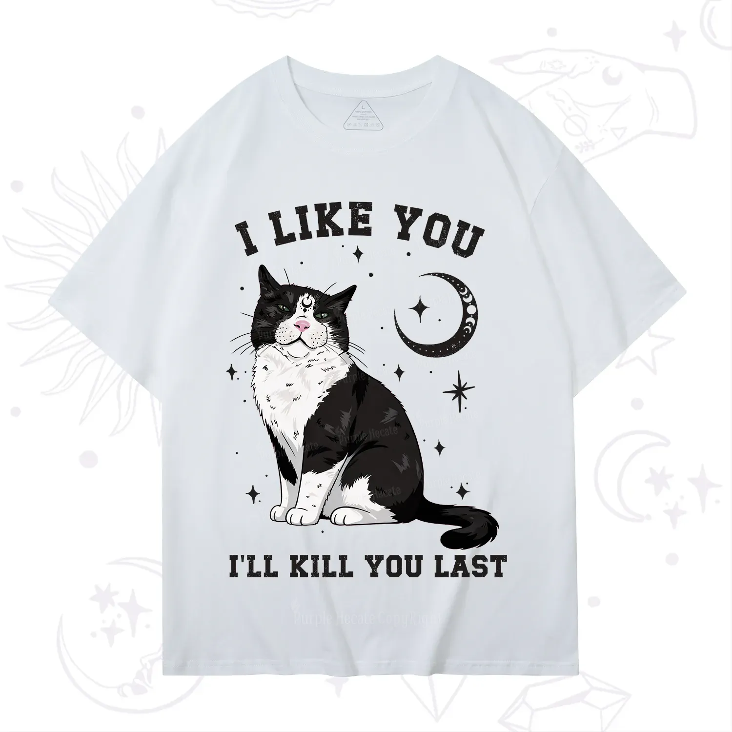 Purplehecate I Like You I'll Kill You Last T-Shirt