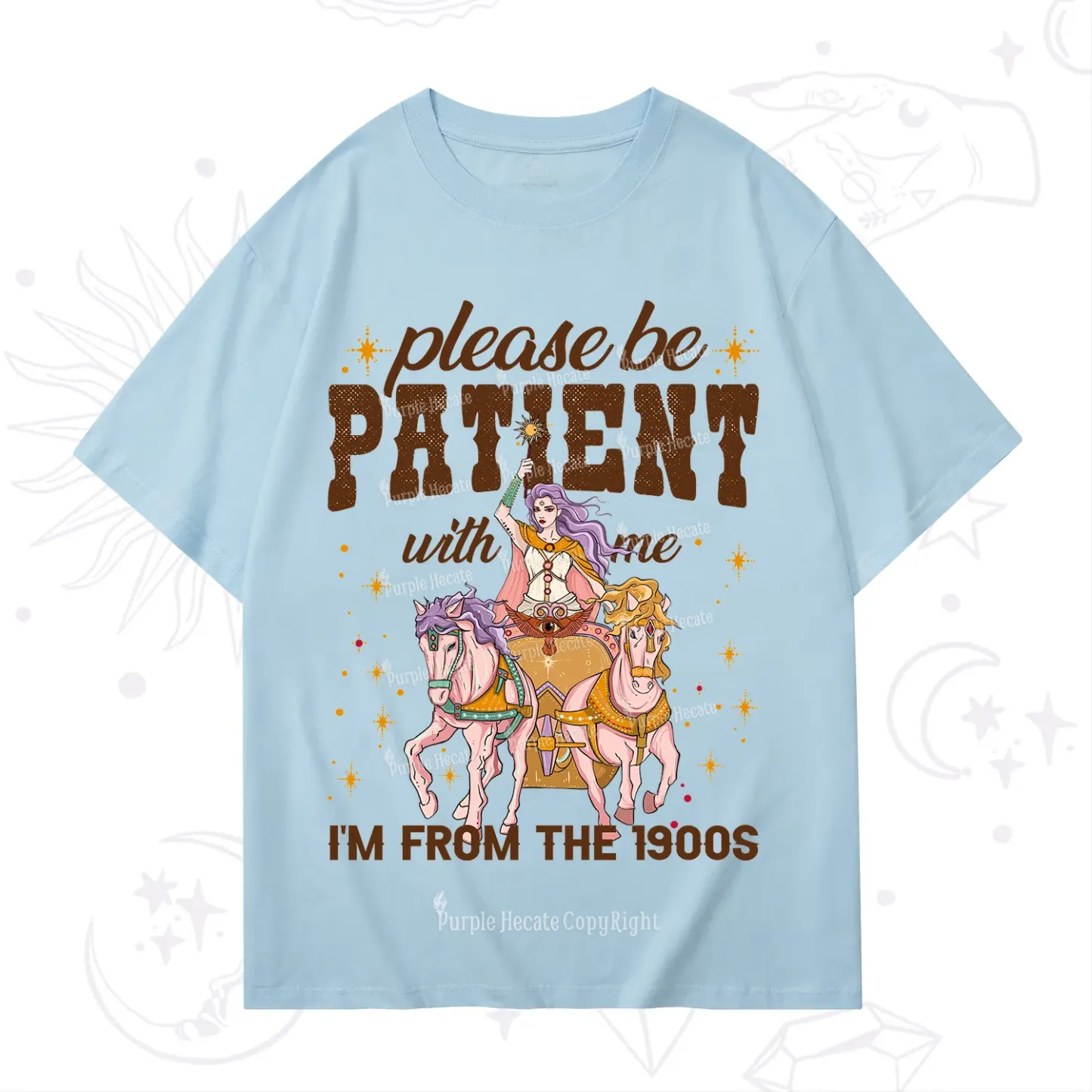 Purplehecate Please Be Patient With Me I'm From The 1900s T-Shirt