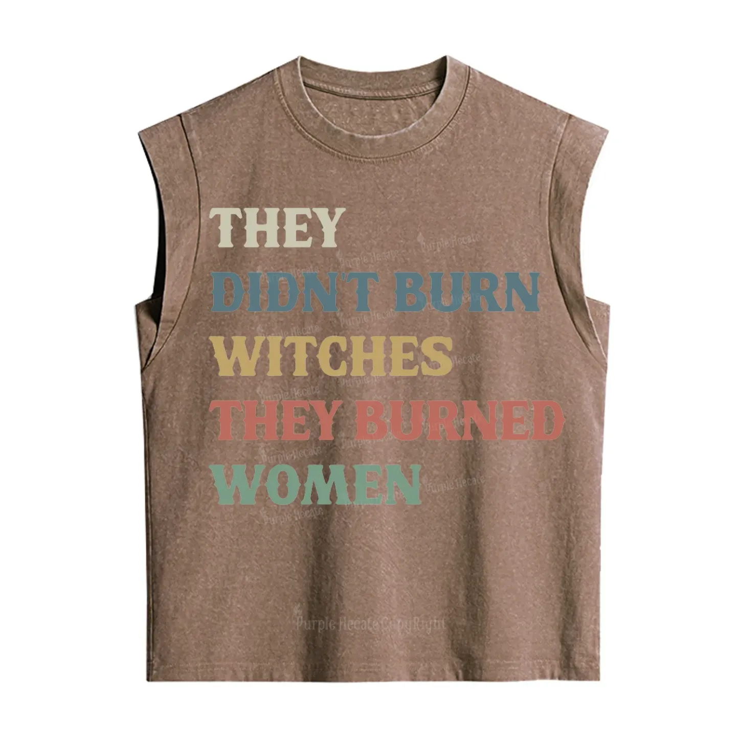 Purplehecate They Didn't Burn Witches They Burned Women Vintage Washed Tank