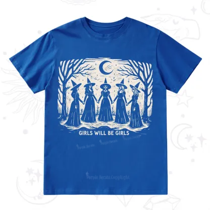 Purplehecate Girls Will Be Girls T-Shirt