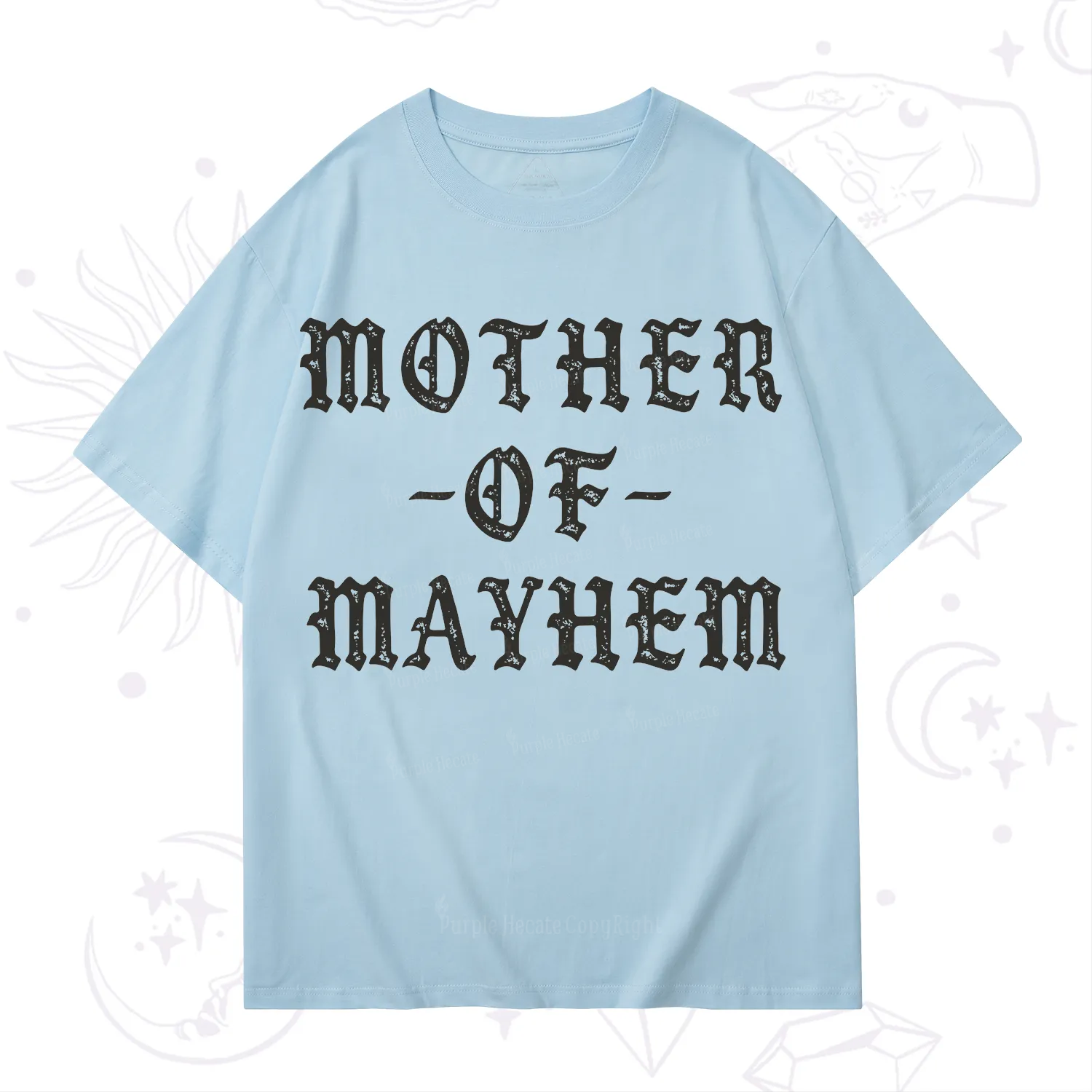 Purplehecate Mother of Mayhem T-Shirt