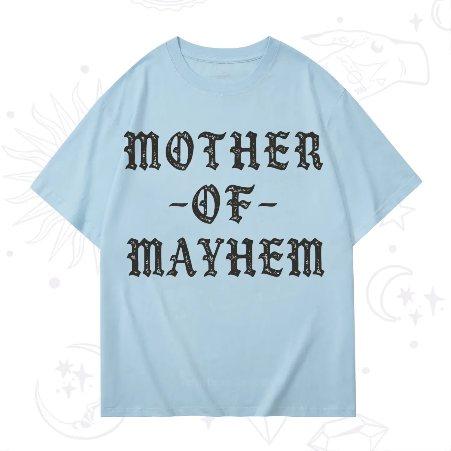 Purplehecate Mother of Mayhem T-Shirt