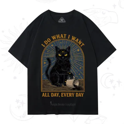 Purplehecate I Do What I What All Day T-Shirt