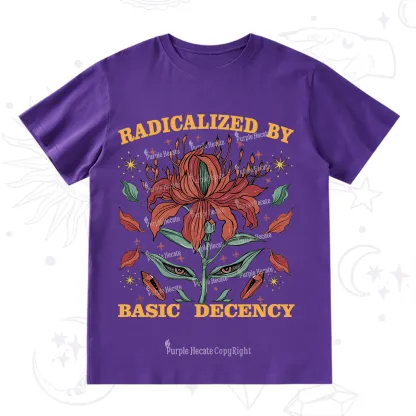 Purplehecate Radicalized By Basic Decency T-Shirt