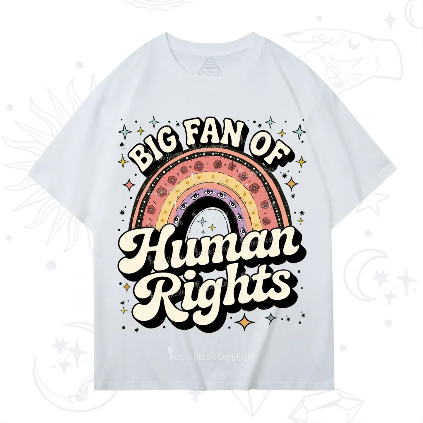 Purplehecate Big Fan Of Human Rights Rainbow T-Shirt