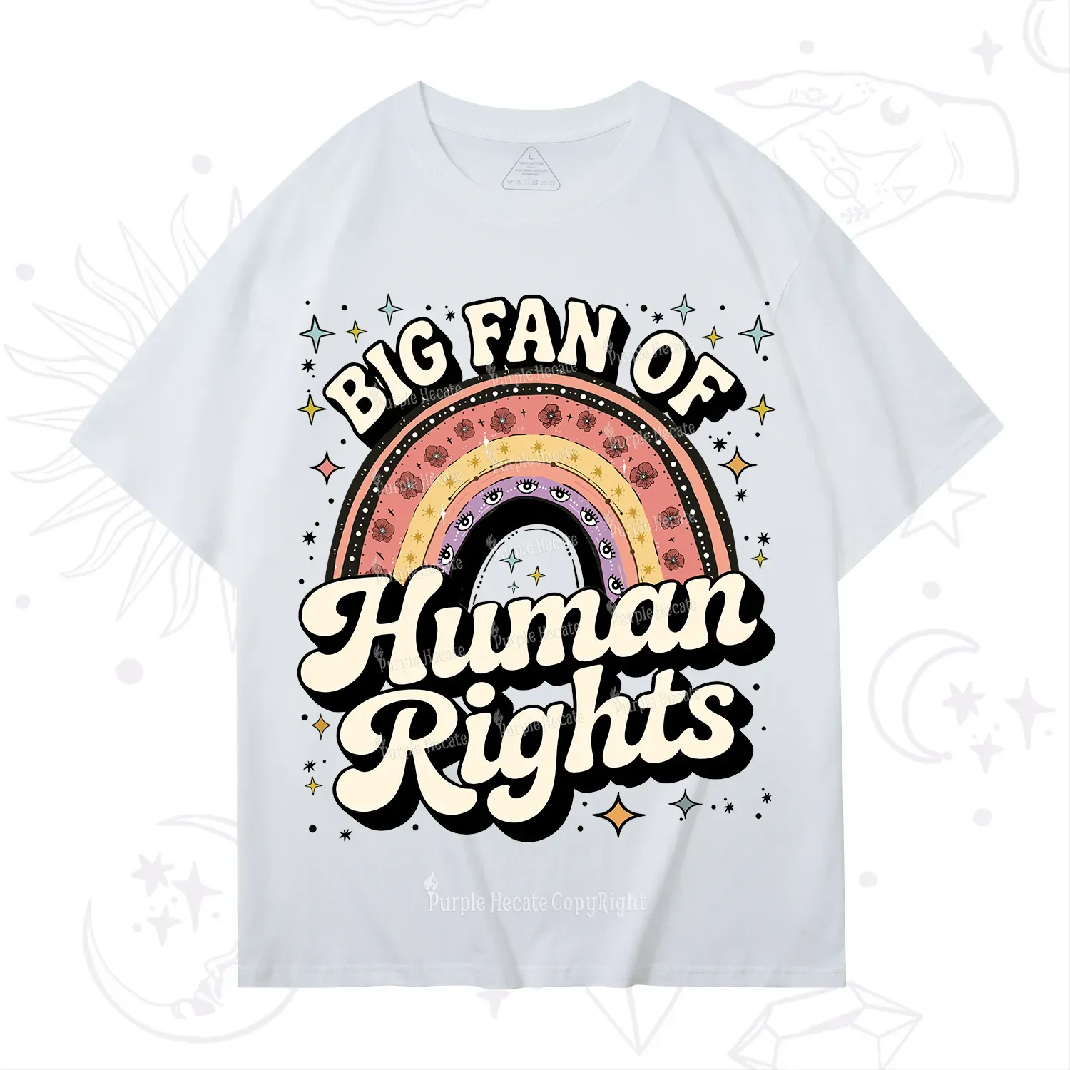 Purplehecate Big Fan Of Human Rights Rainbow T-Shirt