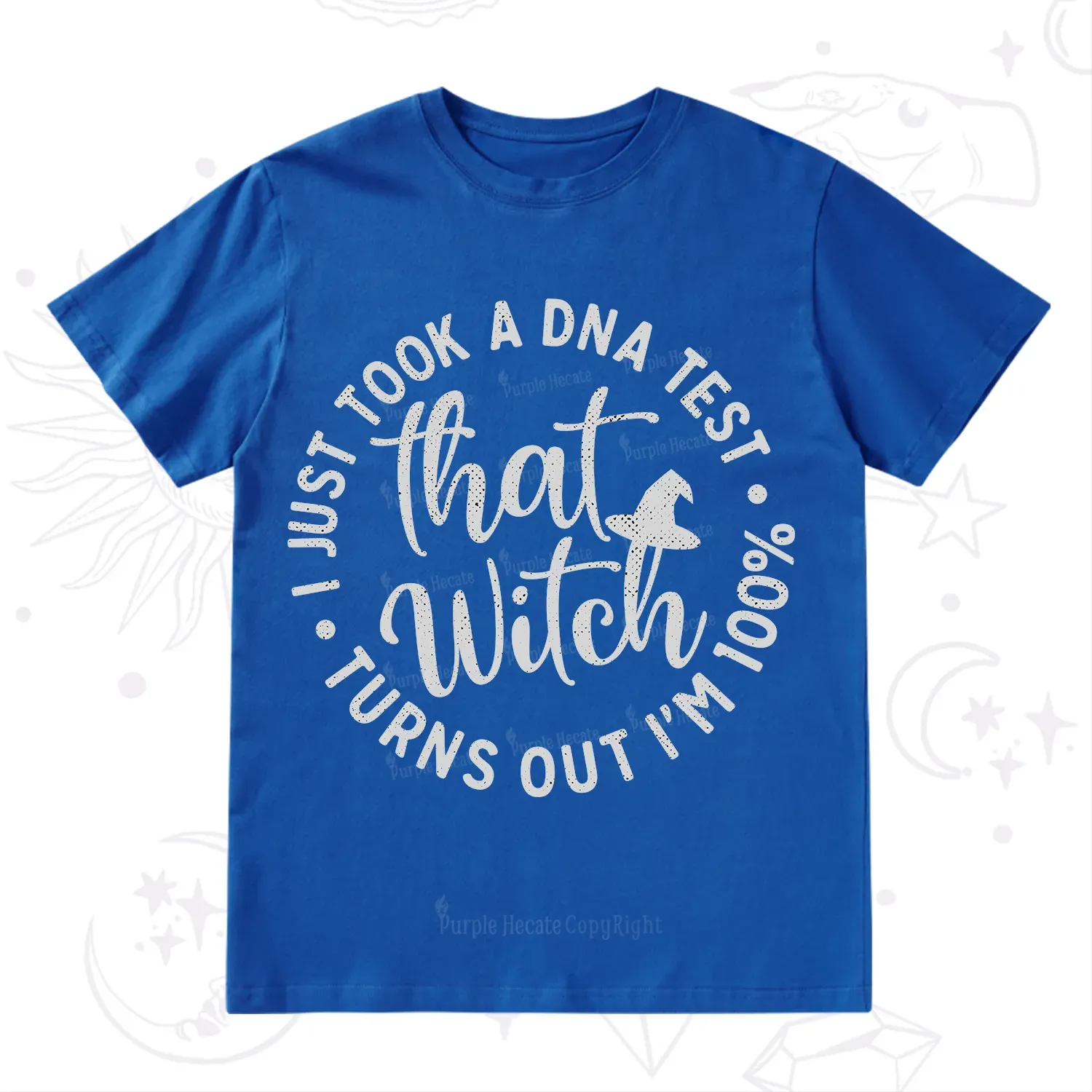 Purplehecate Turns Out Im 100% That Witch T-Shirt