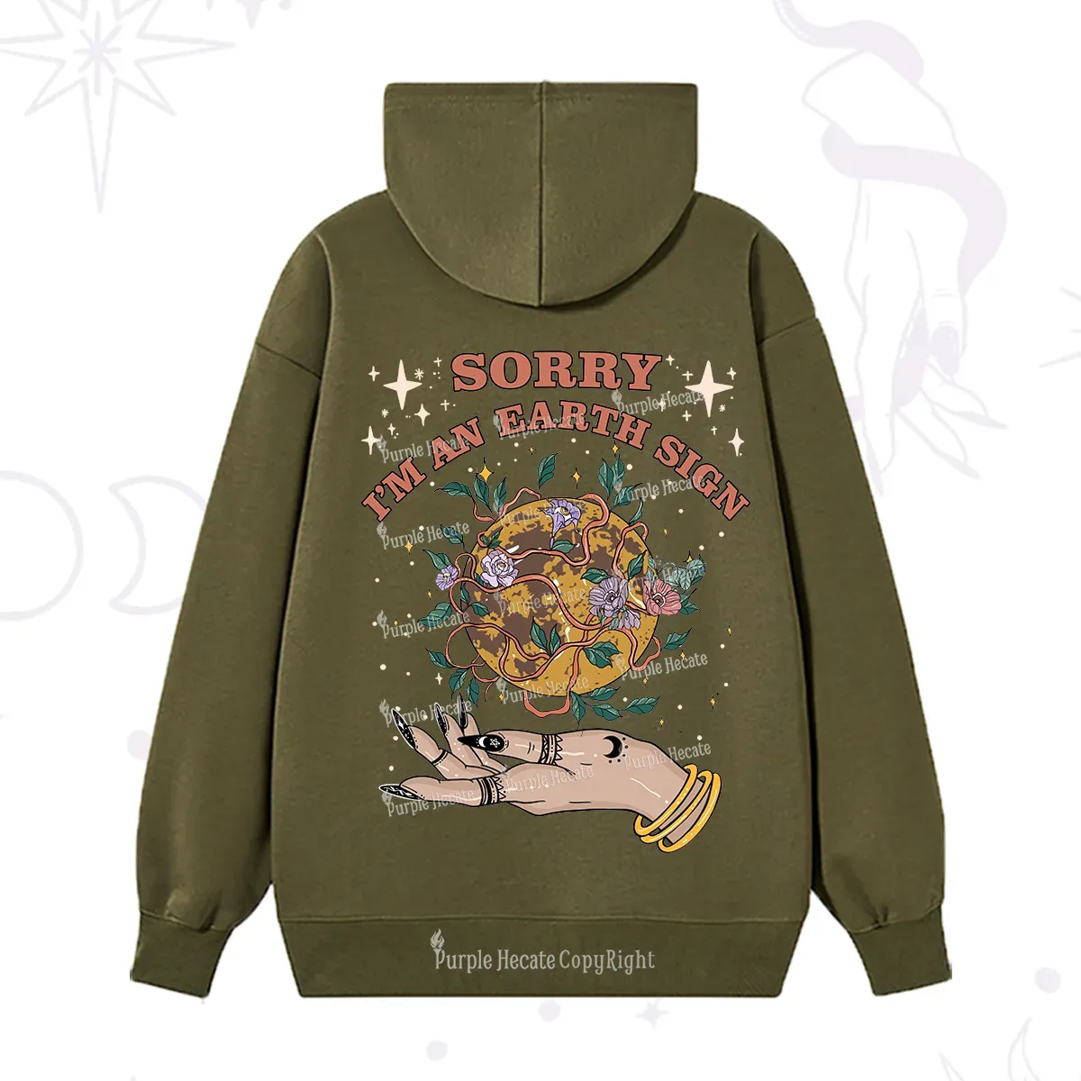 Purplehecate Sorry I'm An Earth Sign Hoodie