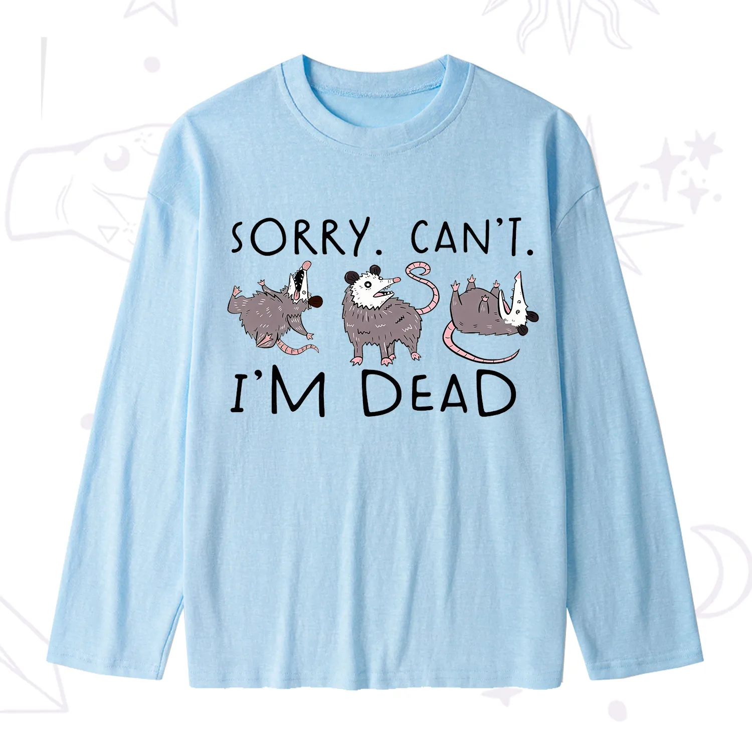 Purplehecate Funny Possum Sorry I Can't I'm Dead Slub Long Sleeve T-Shirt