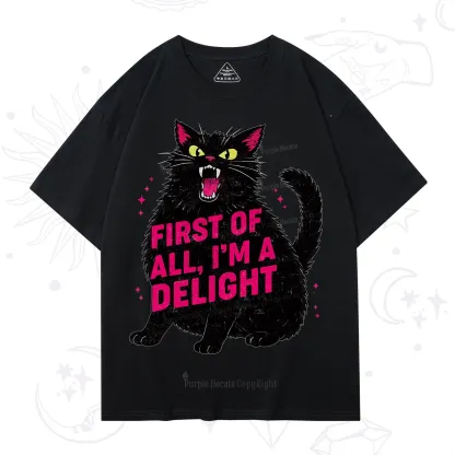 Purplehecate First Of All I'm A Delight Cat T-Shirt