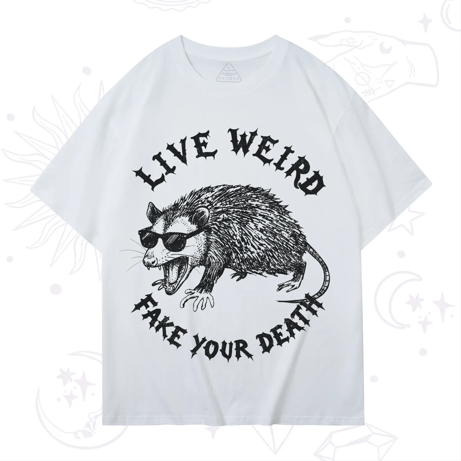 Purplehecate Live Weird Fake Your Death Silly Opossum T-Shirt