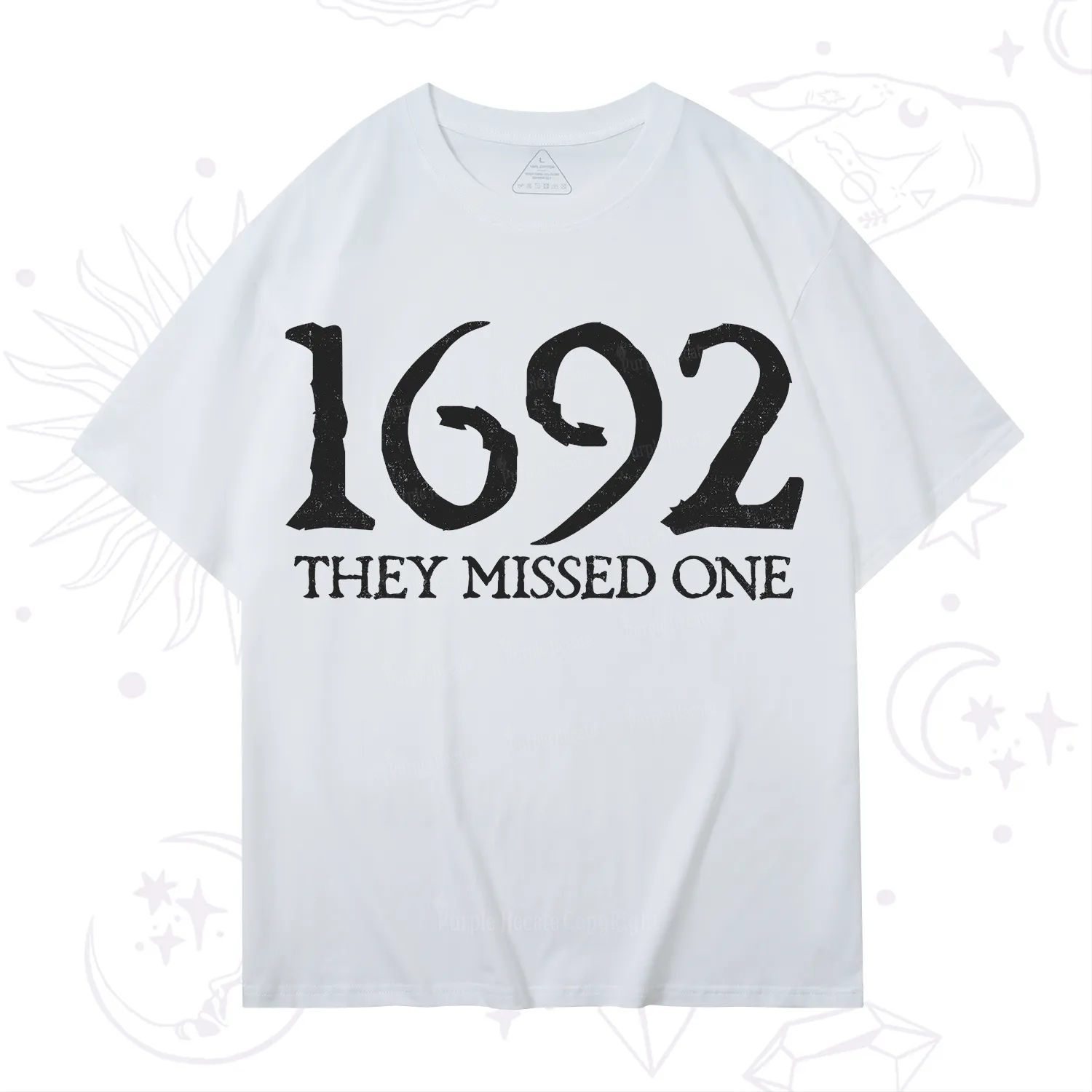 Purplehecate 1692 They Missed One T-Shirt