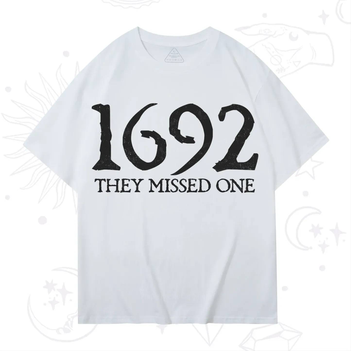 Purplehecate 1692 They Missed One T-Shirt