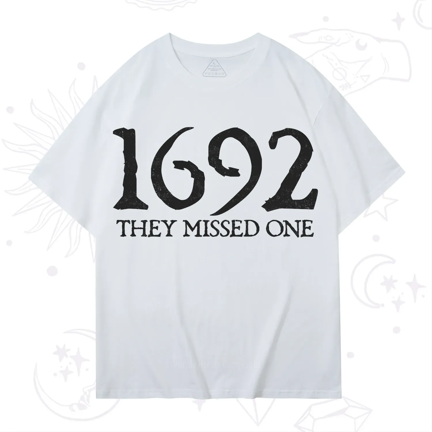 Purplehecate 1692 They Missed One T-Shirt