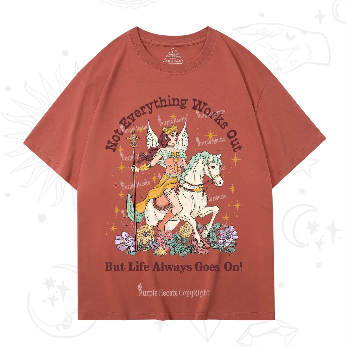 Purplehecate Not Everything Works Out But Life Always Goes On T-Shirt