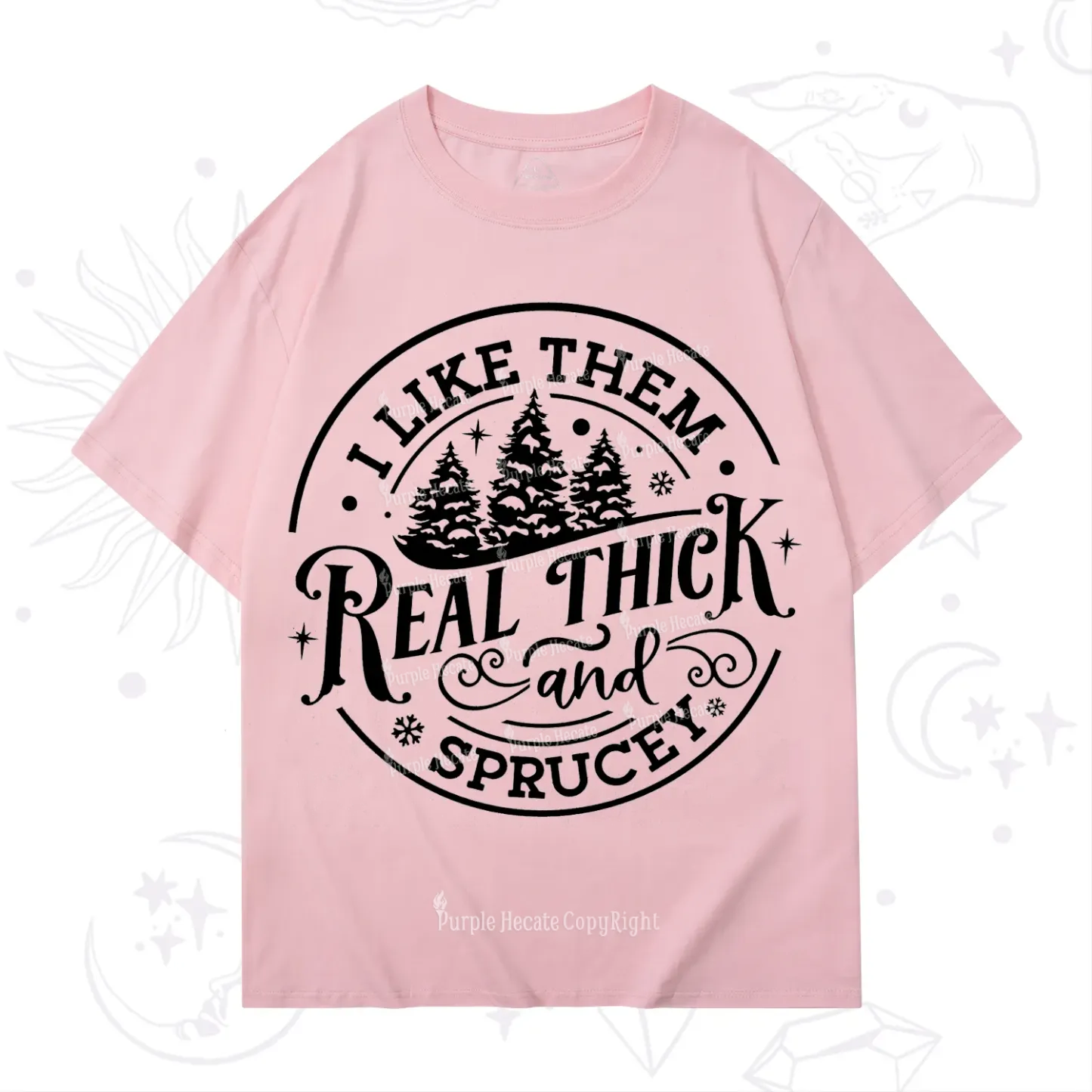 Purplehecate I Like Them Real Thick And Sprucy Christmas T-Shirt