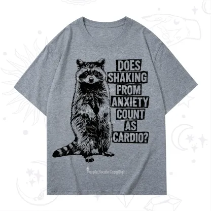Purplehecate Does Shaking From Anxiety Count As Cardio T-Shirt