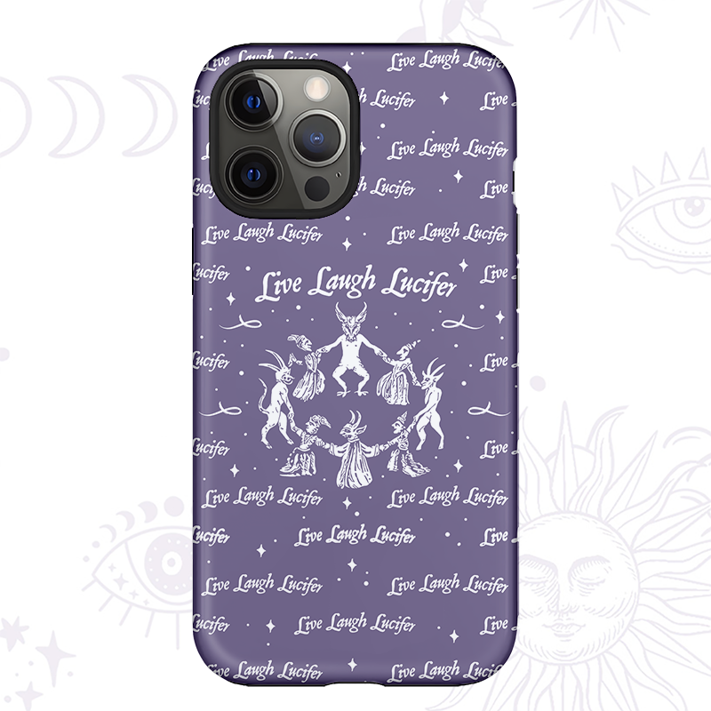 Purplehecate Live Laugh Lucifer Phone Case