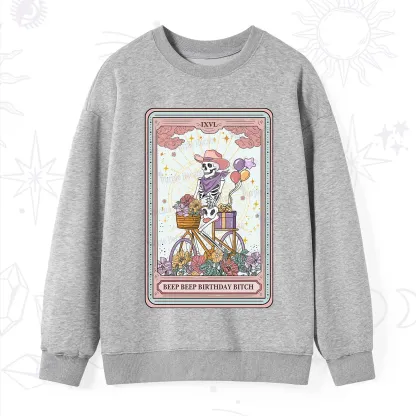 Purplehecate The Beep Beep Birthday Bitch Tarot Sweatshirt
