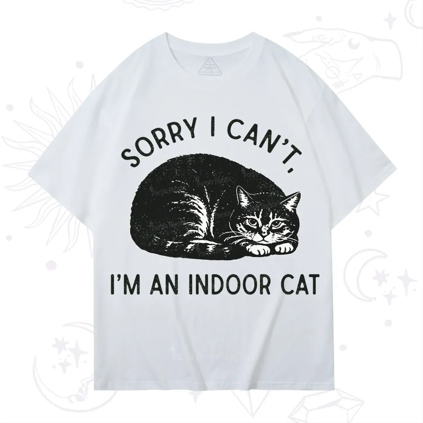 Purplehecate Sorry I Can't I'm an Indoor Cat T-Shirt