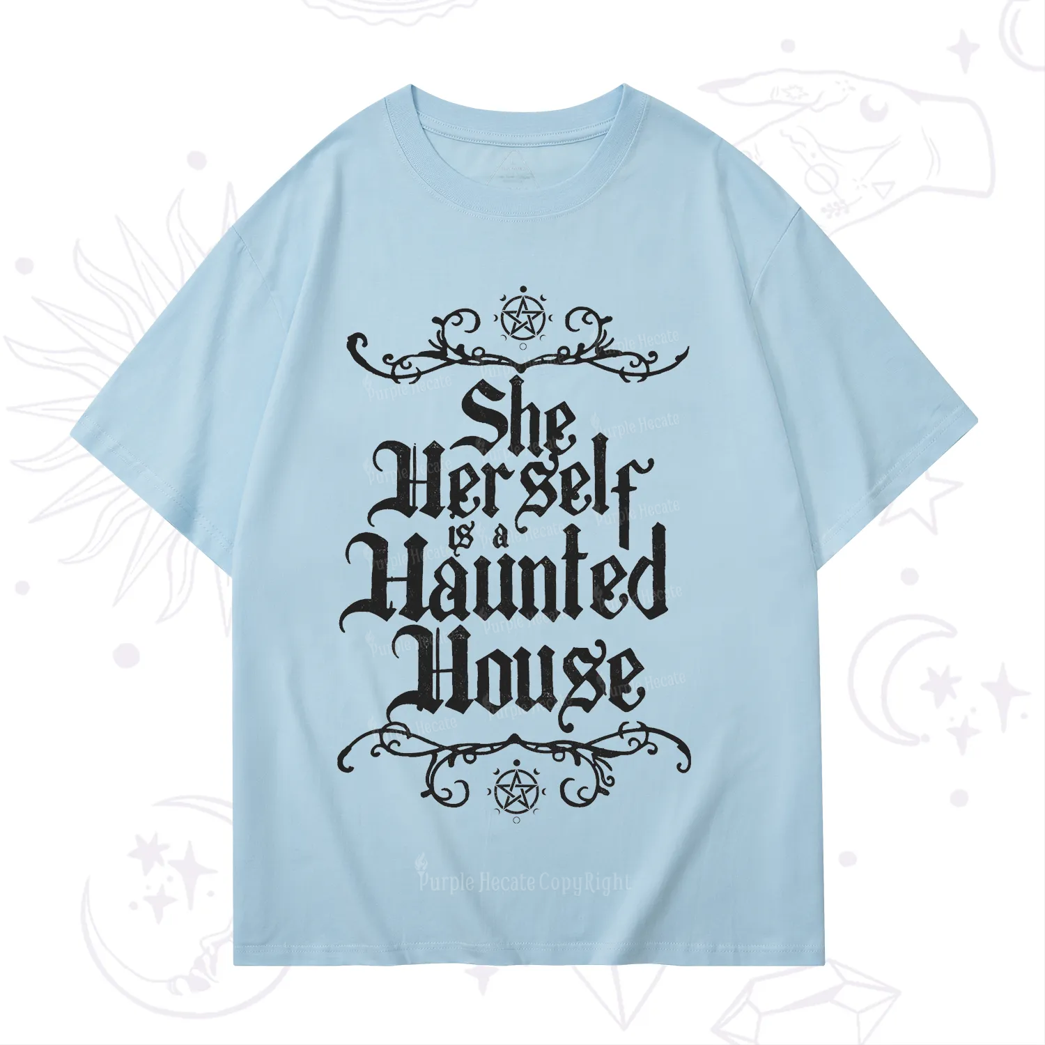 Purplehecate She Herself is a Haunted House T-Shirt