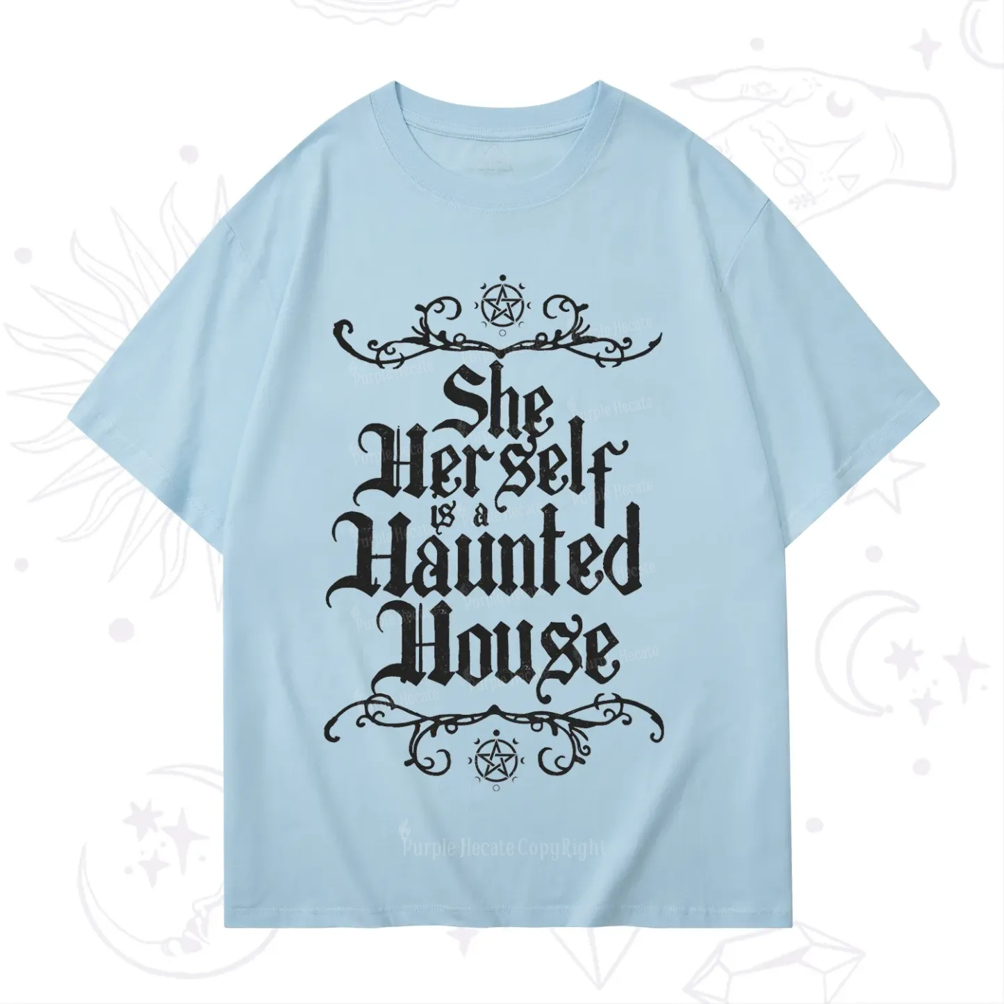 Purplehecate She Herself is a Haunted House T-Shirt