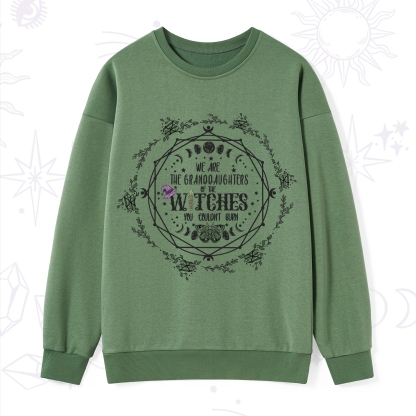 Purplehecate We Are the Granddaughters of the Witches You Could Not Burn Sweatshirt