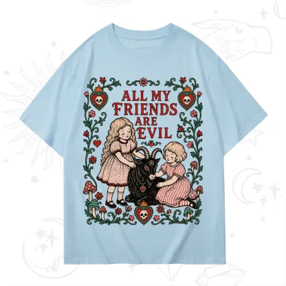 Purplehecate All My Friends Are Evil T-Shirt