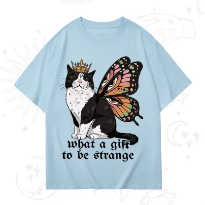 Purplehecate What a Gift to Be Strange Cat T-Shirt