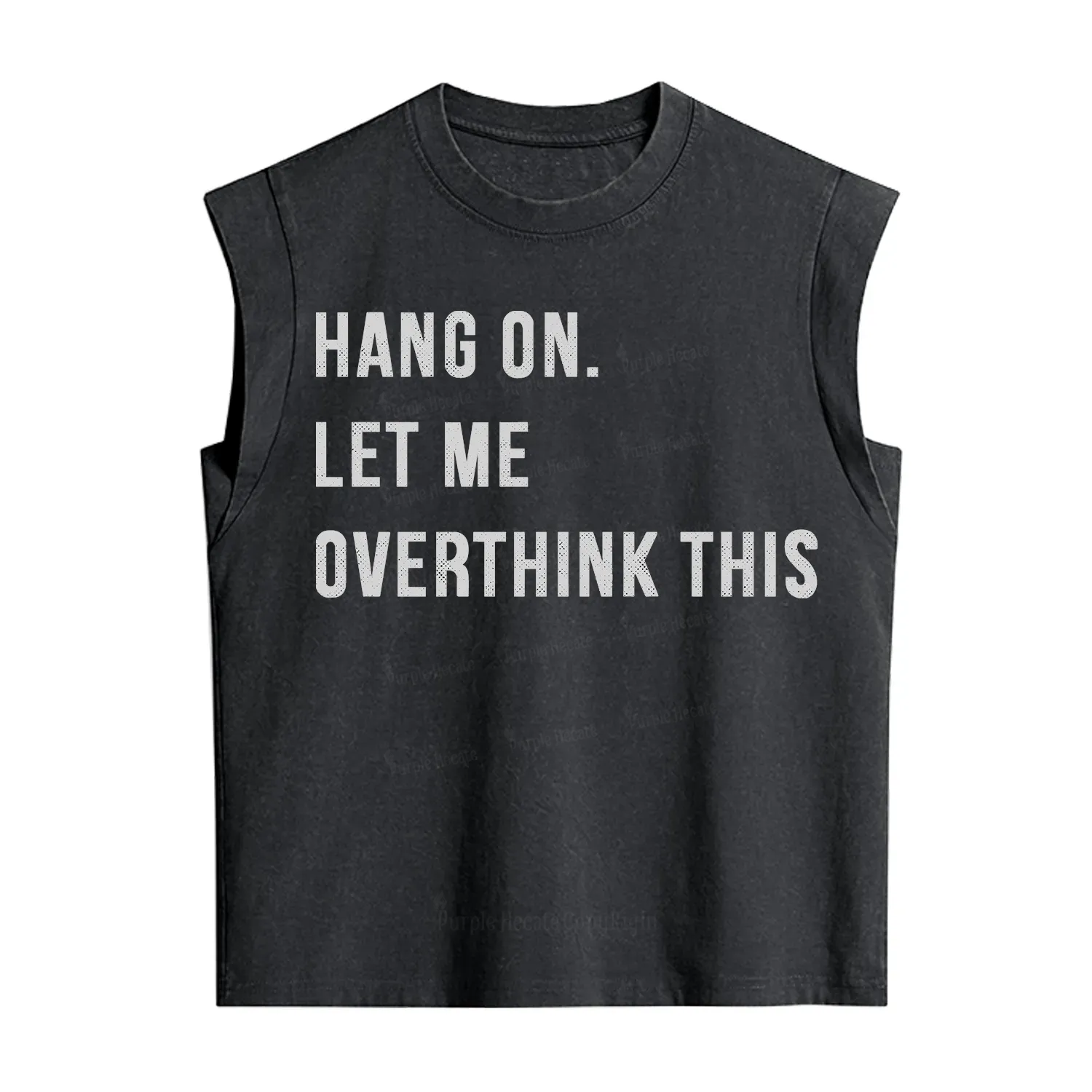 Purplehecate Hang on Let Me Overthink This Vintage Washed Tank